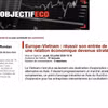 Французский экономический информационный портал Objectif Eco 2 июля отметил, что экономические отношения между Вьетнамом и Европой вступают в новый этап развития, в рамках которого акцент смещается не только на расширение торговли, но и на углубление инвестиционного сотрудничества, развитие инноваций, «зелёную» трансформацию и формирование устойчивых цепочек поставок.