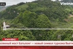 Стеклянный мост Батьлонг. (Фото: ВИА)