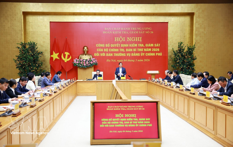 Конференция по объявлению Решения о проверке и надзоре Политбюро и Секретариата в 2026 году в отношении Постоянного бюро Парткома Правительства (Фото: ВИА)