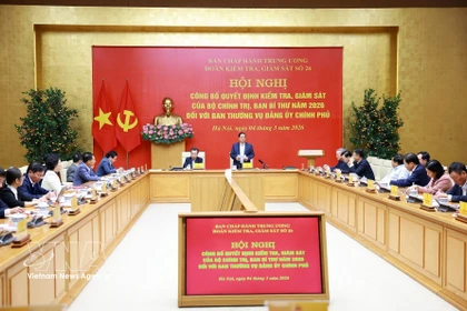 Конференция по объявлению Решения о проверке и надзоре Политбюро и Секретариата в 2026 году в отношении Постоянного бюро Парткома Правительства (Фото: ВИА)