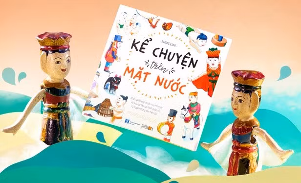 Иллюстрированная книга о кукольном театре на воде ảnh 1 Иллюстрированная книга о кукольном театре на воде ảnh 1